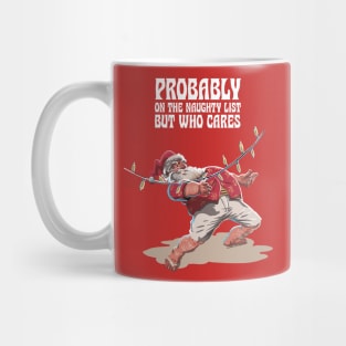 Santa probably on the naughty list Mug